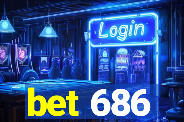 bet 686